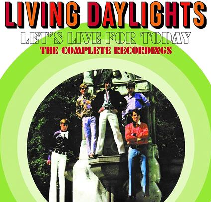 Let's Live For Today - CD Audio di Living Daylights