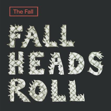 Fall Heads Roll - Vinile LP di The Fall