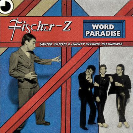 Word Paradise - CD Audio di Fischer-Z