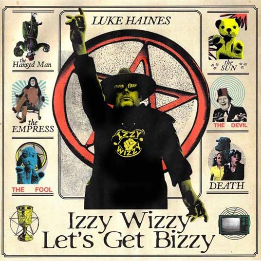 Izzy Wizzy Let's Get Bizzy - Vinile LP di Luke Haines