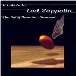 Tribute to Led Zeppelin: The Song Remains Remixed - CD Audio