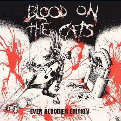 Blood On The Cats - Even Bloodier - CD Audio