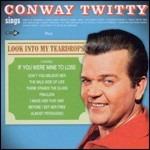 Sings - Look Into My Teardrops - CD Audio di Conway Twitty