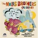 Cab Driver. The Dot & Paramount Years - CD Audio di Mills Brothers