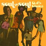 Soul To Soul - Djs Choice