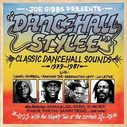 Joe Gibbs Presents Dancehall Stylee - CD Audio