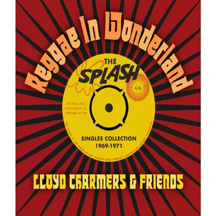 Reggae In Wonderland The Splash Singles - CD Audio di Lloyd Charmers