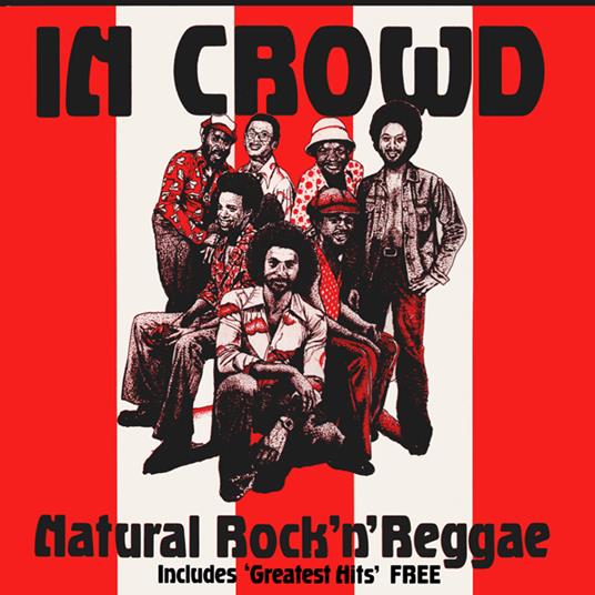Natural Rock 'N' Reggae - CD Audio di In Crowd