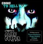 Going to Hell. A Tribute to Alice Cooper - CD Audio