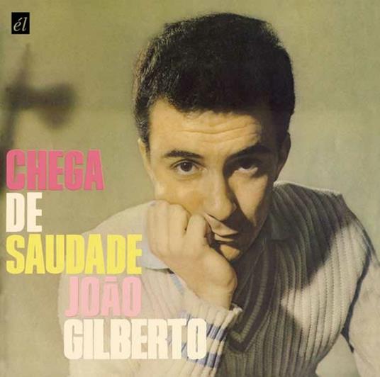 Chega de saudade - CD Audio di Joao Gilberto