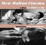 New Italian Cinema. La Dolce Vita - L'avventura (Colonna sonora)