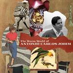 The Warm World of Antonio Carlos Jobim