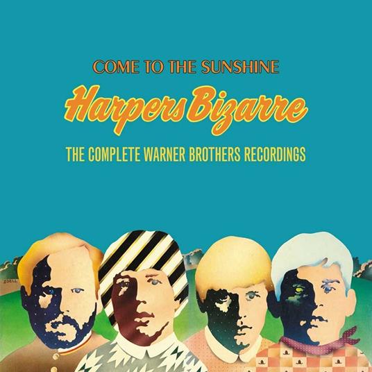 Come to the Sunshine. The Complete Warner Brothers Recordings - CD Audio di Harpers Bizarre