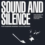 Sound And Silence. Four Pioneering Modernist Italian Composers