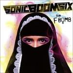 F-Bomb (Deluxe Edition) - CD Audio di Sonic Boom Six