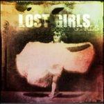 Lost Girls (Expanded Edition) - CD Audio di Lost Girls