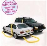 Tonight You Are the Special One (Expanded Edition) - CD Audio di Earl Brutus