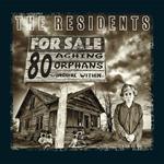 80 Aching Orphans. 45 Years of the Residents
