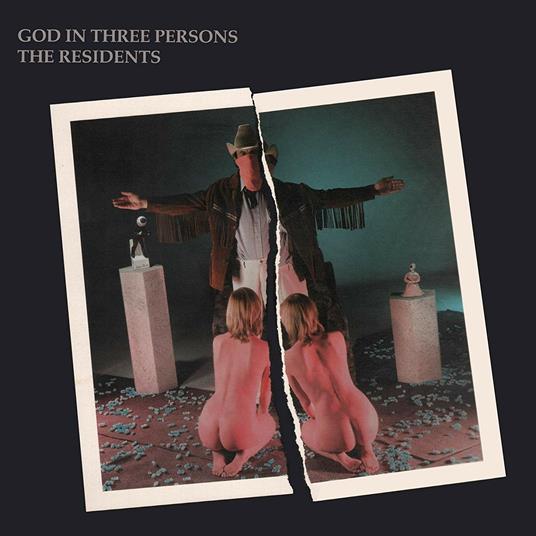 God in Three Persons (Preserved Edition) - CD Audio di The Residents