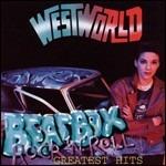 Beatbox Rock'n'Roll. Greatest Hits - CD Audio di Westworld