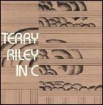 In C (Remastered Edition) - CD Audio di Terry Riley