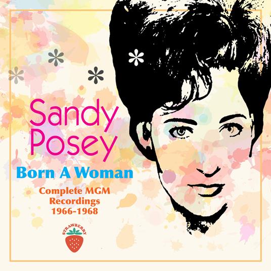 Born A Woman. Complete MGM Recordings - CD Audio di Sandy Posey