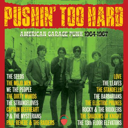 Pushin Too Hard - American Garage Punk - CD Audio