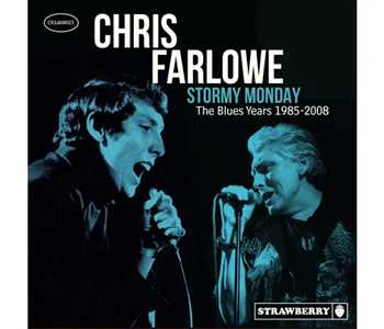 CD Stormy Monday - The Blues Years 1985-200 Chris Farlowe