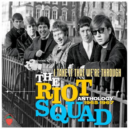 I Take It That We'Re Through Anthology 1 - CD Audio di Riot Squad