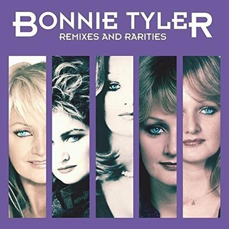 Remixes and Rarities - CD Audio di Bonnie Tyler