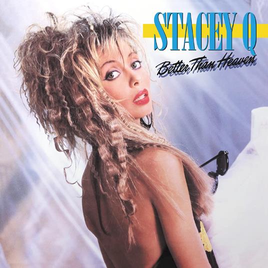Better Than Heaven - CD Audio di Stacey Q