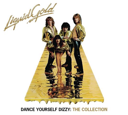 Dance Yourself Dizzy. The Collection - CD Audio di Liquid Gold