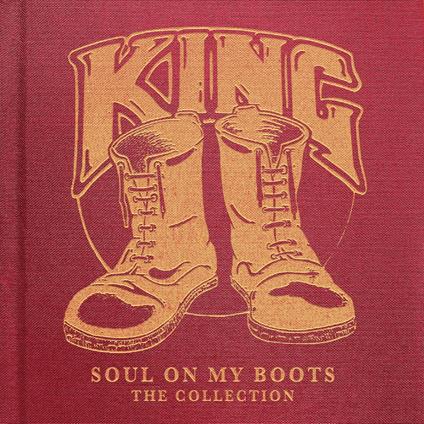 Soul On My Boots. The Collection - CD Audio di King