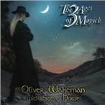 3 Ages of Magic - CD Audio di Oliver Wakeman
