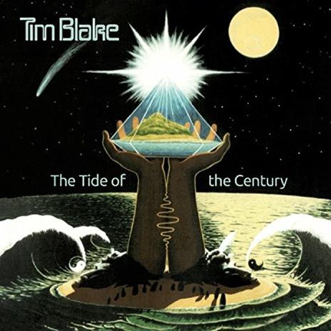 The Tide of the Century - CD Audio di Tim Blake