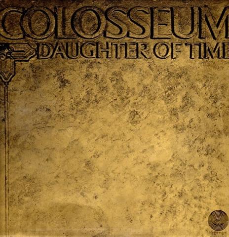 Daughter of Time (Remastered Expanded Edition) - CD Audio di Colosseum