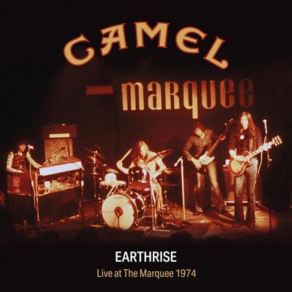 Earthrise. Live At The Marquee 1974 - CD Audio di Camel