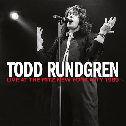 Live At The Ritz New York City 1989 - CD Audio di Todd Rundgren