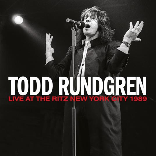 Live At The Ritz New York City 1989 - CD Audio di Todd Rundgren