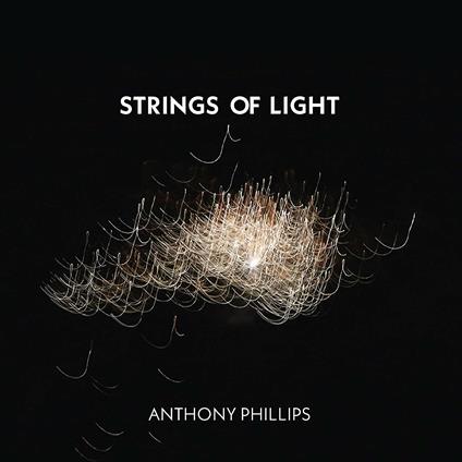 Strings of Light - CD Audio + DVD di Anthony Phillips