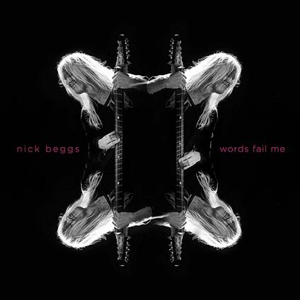 Words Fail Me - CD Audio di Nick Beggs