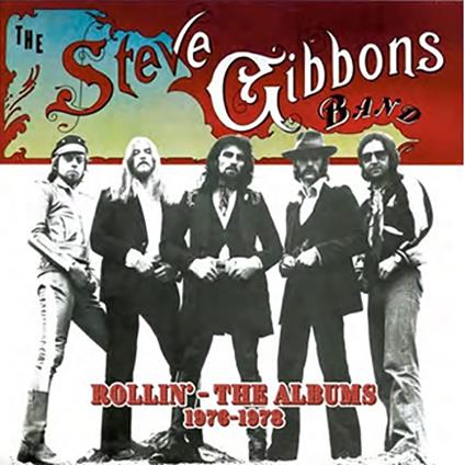 Rollin'. The Albums 1976-1978 - CD Audio di Steve Gibbons (Band)