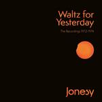 Waltz for Yesterday. The Recordings 1972-1974