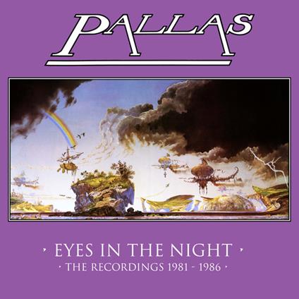 Eyes In The Night - Recordings 1981-1986 - CD Audio di Pallas