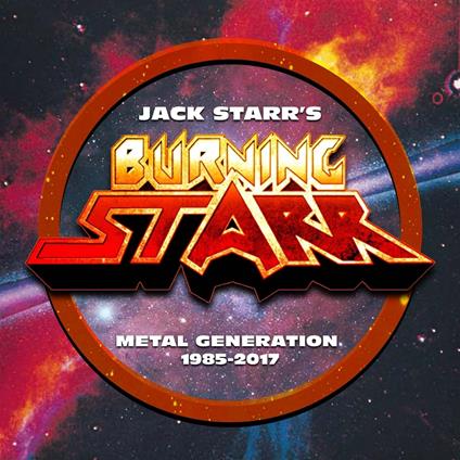 Metal Generation 1985-2017 - CD Audio di Jack Starr's Burning Starr