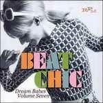 Beat Chic. Dream Babes vol.7 - CD Audio