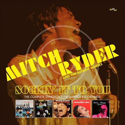 Sockin it to You. The Complete Dynovoic-New Voice Recordings - CD Audio di Mitch Ryder & the Detroit Wheels