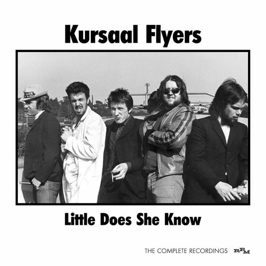 Little Does She Know. The Complete Recordings - CD Audio di Kursaal Flyers