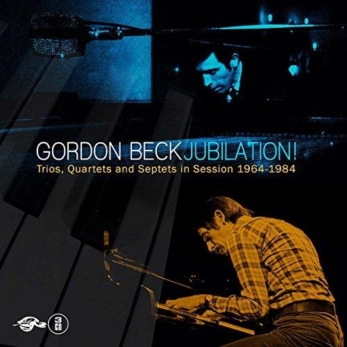 Jubilation! Trios Quartets and Septets 1964-1984 - CD Audio di Gordon Beck