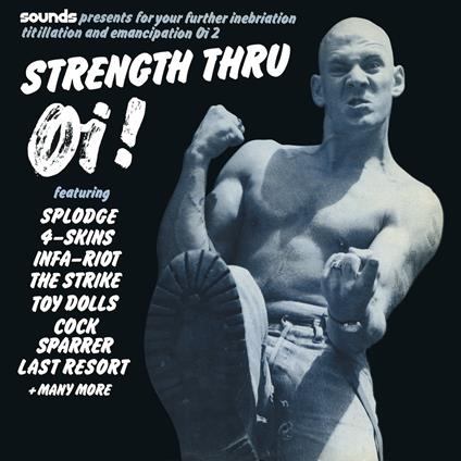 Strength Thru Oi! - Vinile LP